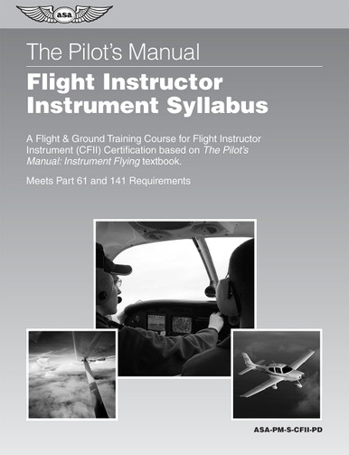The Pilot's Manual: Flight Instructor Instrument Syllabus (PDF) | ASA
