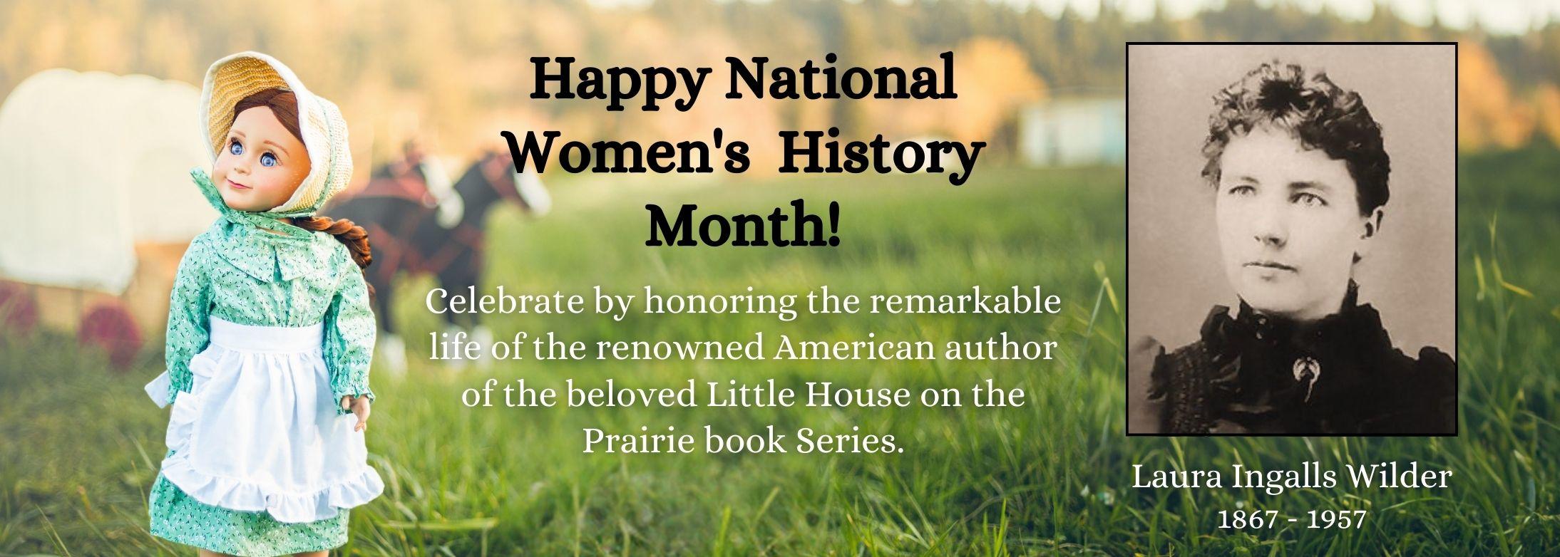 Happy National Women&#039;s  History Month!Celebrate by honoring the remarkable life of the renowned American author of the beloved Little House on the Prairie book Series.Laura Ingalls Wilder 1867-1957; historical image if Laura ingalls Wilder and the queens 