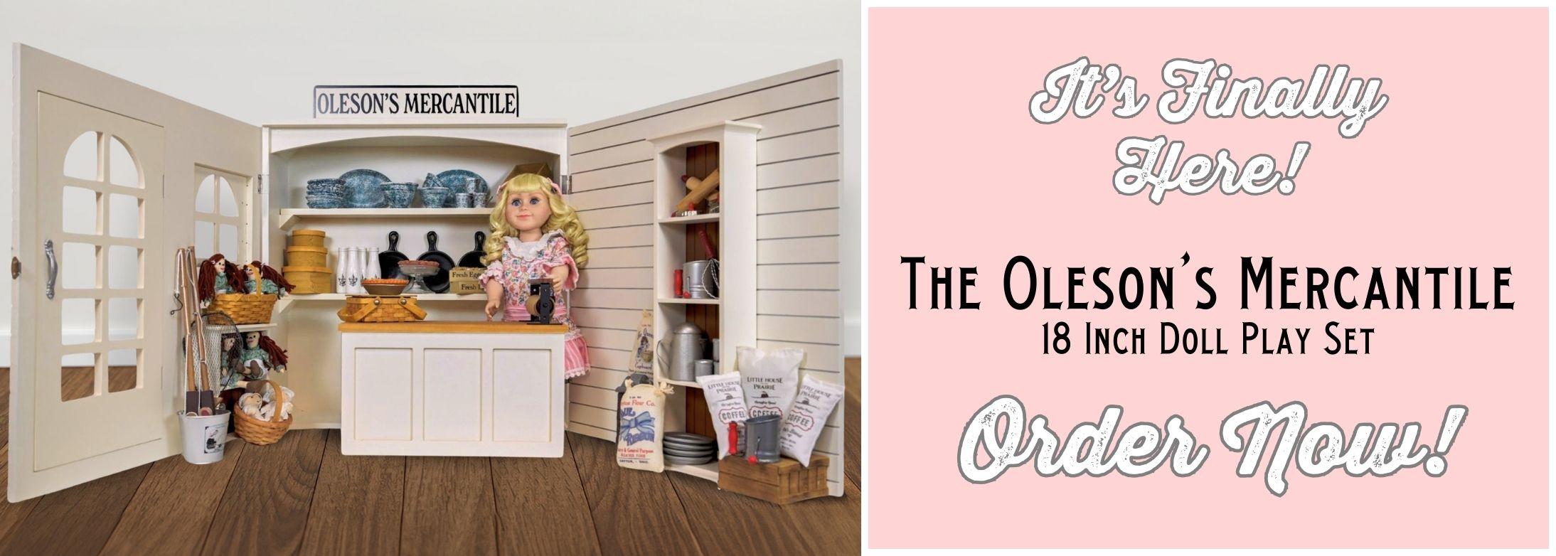 It&#039;s Finally Here! The Oleson&#039;s Mercantile 18 Doll Play Set. Order Now!