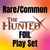Rainbow Foil The Hunted Rare/Common Play Set Rainbow Foil The Hunted Rare/Common Play Set