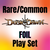 Rainbow Foil Dusk Till Dawn Rare/Common Play Set Rainbow Foil Dusk Till Dawn Rare/Common Play Set