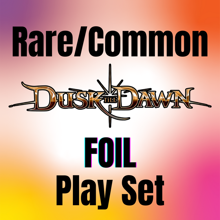 Rainbow Foil Dusk Till Dawn Rare/Common Play Set