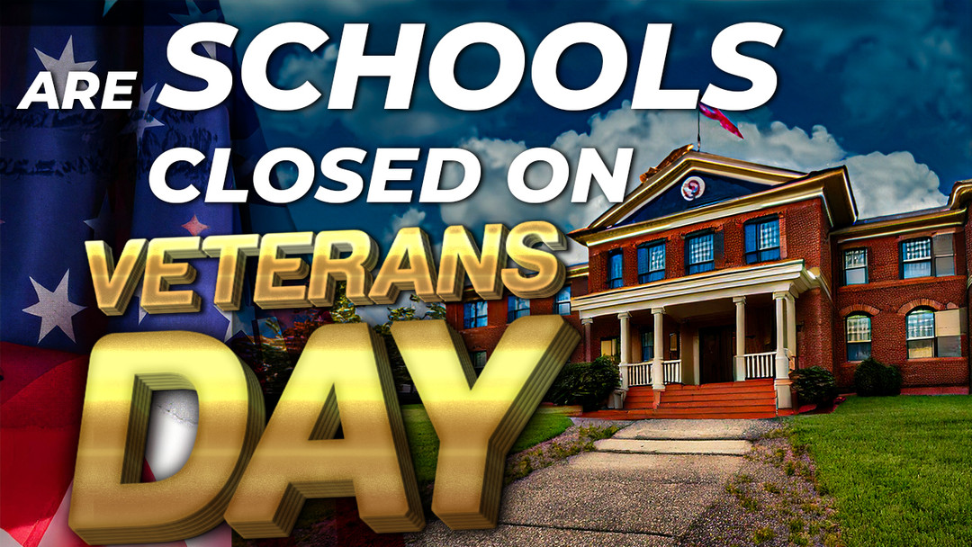 Are Schools Closed on Veterans Day? A Guide for Families