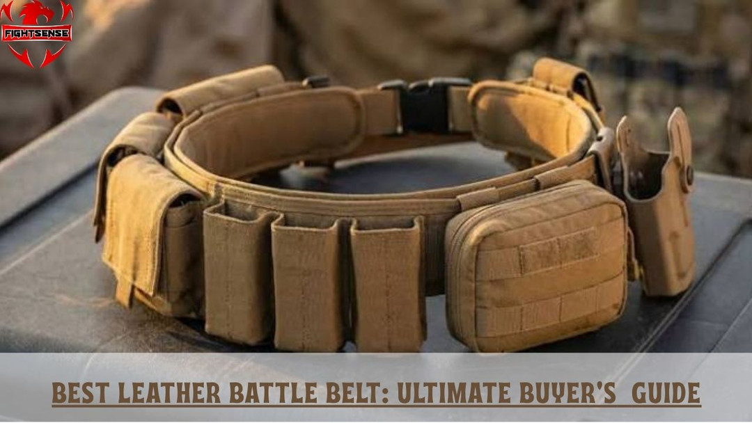 Best Leather Battle Belt: Ultimate Buyer’s Guide