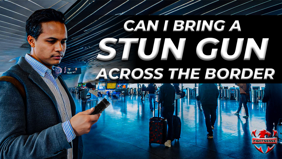  Can I Bring a Stun Gun Across the Border?