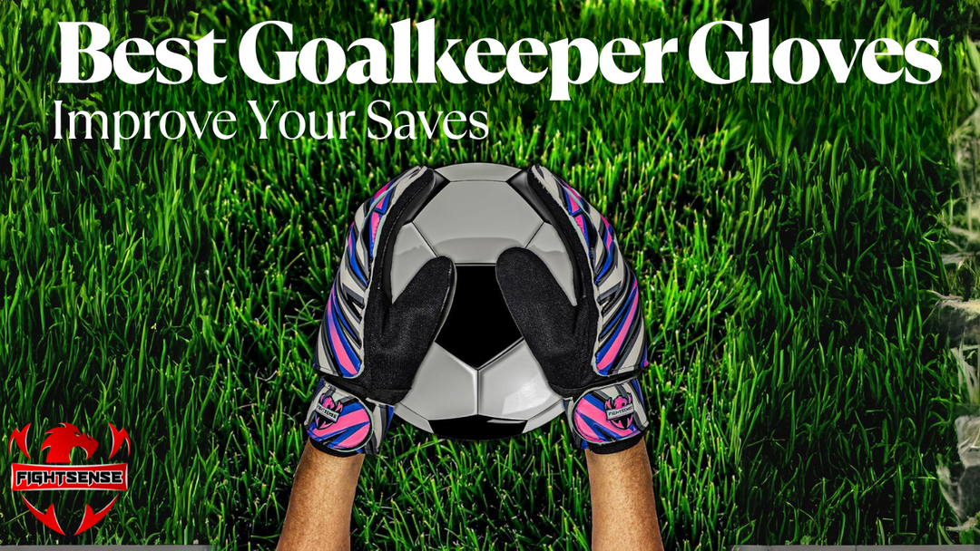 Best Goalkeeper Gloves: Improve Your Saves (2026 Guide)
