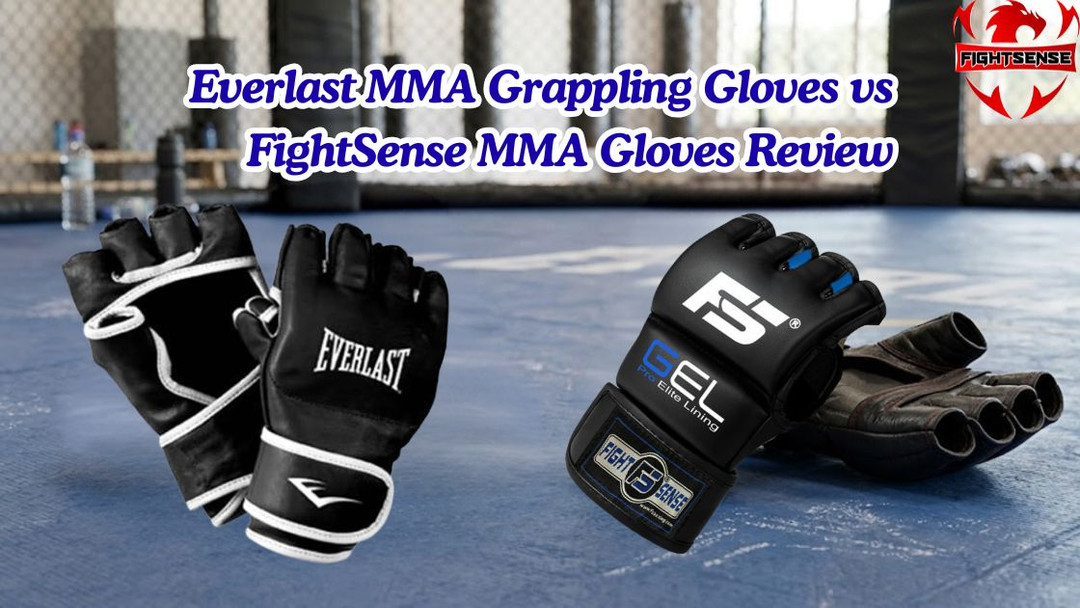 Everlast MMA Grappling Gloves vs FightSense MMA Gloves Review