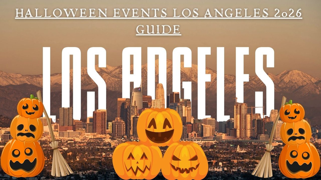 Halloween Events Los Angeles 2026 Guide