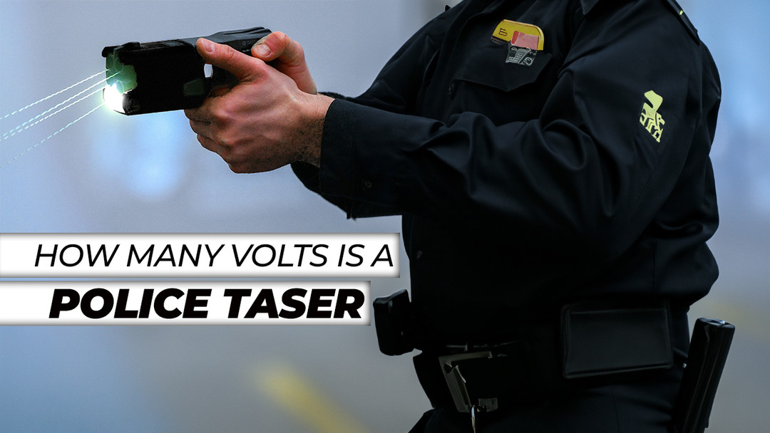 How Many Volts Is a Police Taser? Voltage Explained
