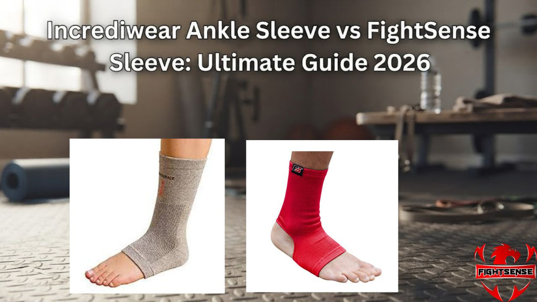 Incrediwear Ankle Sleeve vs Fightsense Sleeve:Ultimate  Guide 2026