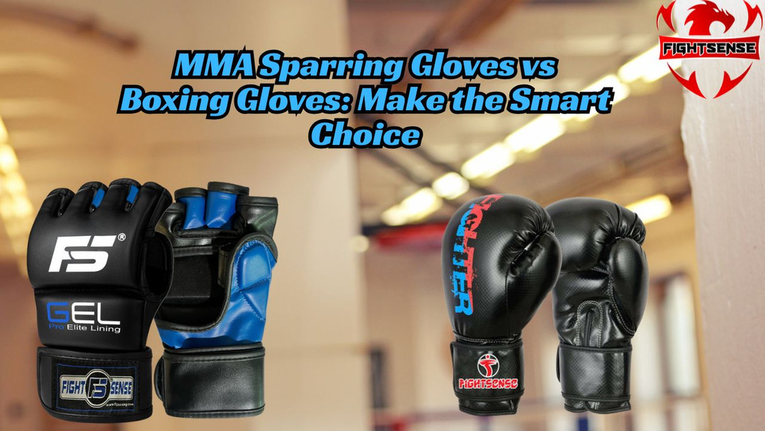 MMA Sparring Gloves vs Boxing Gloves: Make the Smart Choice