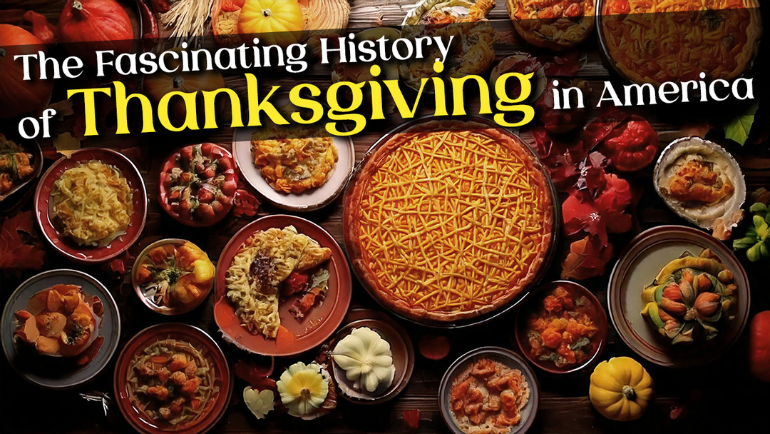  The Fascinating History of Thanksgiving in America