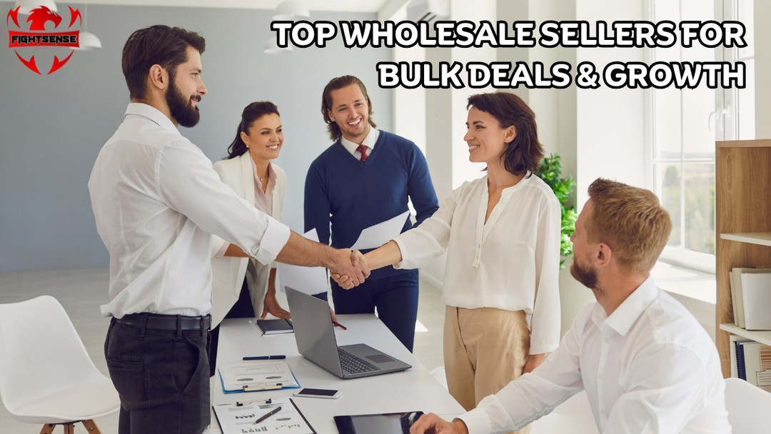 Top Wholesale Sellers for Bulk Deals & Growth