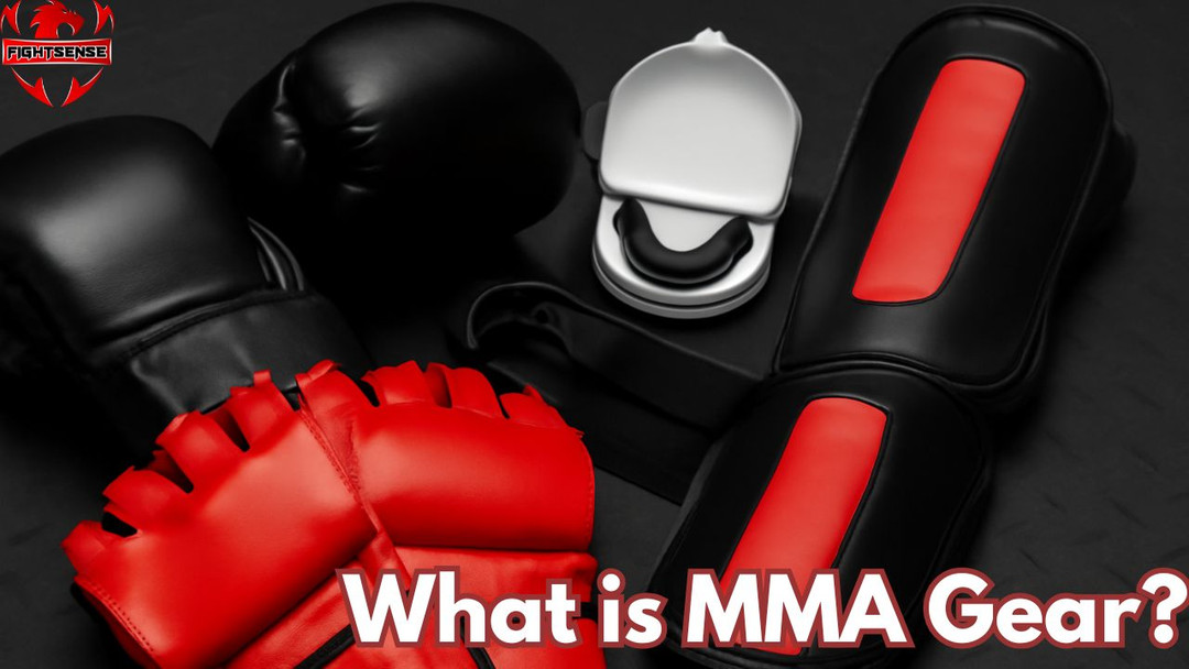 What Is MMA Gear? Quick Guide to the Best Equipment