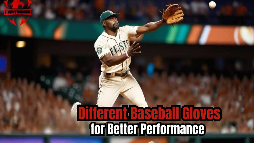 Different Baseball Gloves for Better Performance