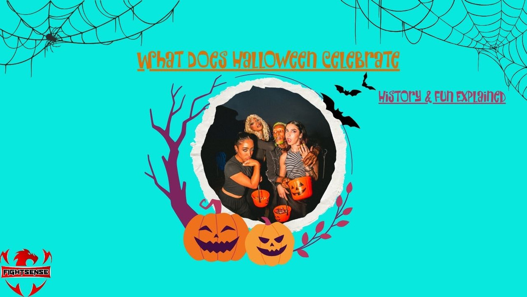 What Does Halloween Celebrate: History & Fun Explained