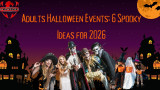 Adults Halloween Events: 6 Spooky Ideas for 2026