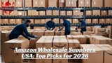 Amazon Wholesale Suppliers USA: Top Picks for 2026