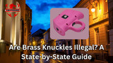 Are Brass Knuckles Illegal? A State-by-State Guide