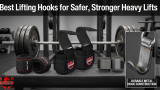 Best Lifting Hooks for Safer, Stronger Heavy Lifts