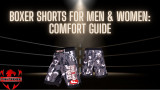 Boxer Shorts for Men & Women: Comfort Guide