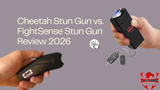 Cheetah Stun Gun vs. FightSense Stun Gun Review 2026