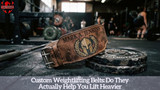 Custom Weightlifting Belts: Do They Actually Help You Lift Heavier?