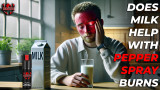 Does Milk Help with Pepper Spray Burns? Myths vs. Facts