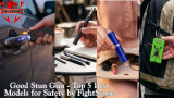 Good Stun Gun - Top 5 Best Models for Safety by FightSense