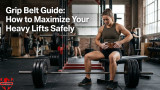 Grip Belt Guide: How to Maximize Your Heavy Lifts Safely