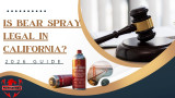 Is Bear Spray Legal in California? 2026 Guide