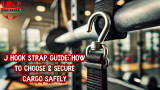 J Hook Strap Guide: How to Choose & Secure Cargo Safely