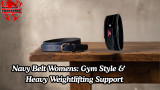 Navy Belt Womens: Style & Heavy Weightlifting Support