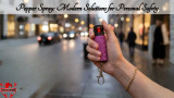 Pepper Spray: Modern Solutions for Personal Safety