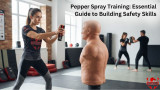 Pepper Spray Training: Essential Guide to Building Safety Skills