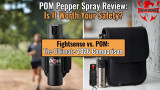POM Pepper Spray Review: Is It Worth Your Safety?