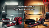 Rogue Lifting Belt vs FightSense Belts: Review