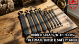 Rubber Straps with Hooks: Ultimate Buyer & Safety Guide