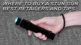 Where to buy a stun gun: Best Retailers and Tips