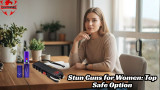 Stun Guns for Women: Top Safe Option
