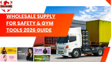 Wholesale Supply for Safety & Gym Tools 2026 Guide
