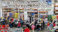 Wholesale Supply for Safety & Gym Tools 2026 Guide
