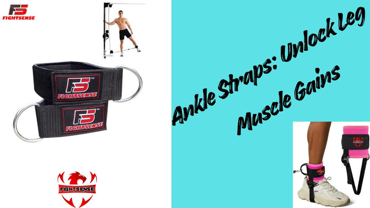 Ankle Straps: Unlock Leg Muscle Gains