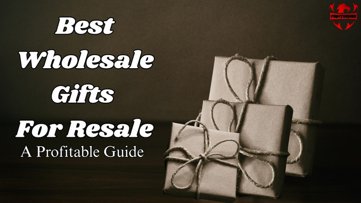 Best Wholesale Gifts for Resale: A Profitable Guide