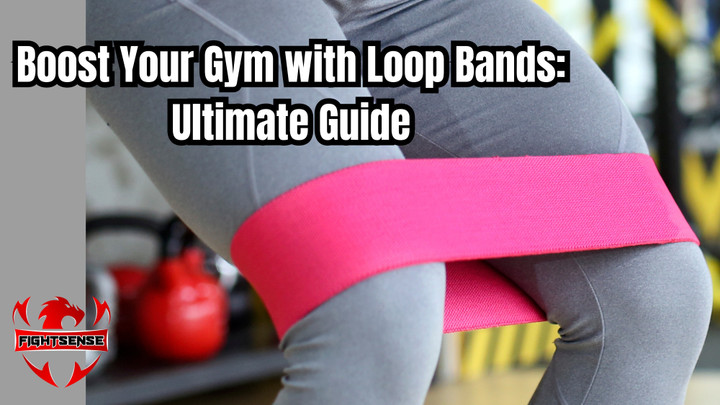 Boost Your Gym with Loop Bands: Ultimate Guide