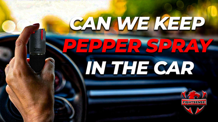Can We Keep Pepper Spray in the Car? A Must-Read Guide