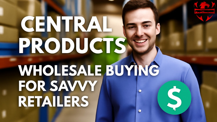 Central Products: Wholesale Buying for Savvy Retailers