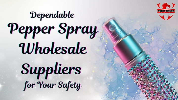 Dependable Pepper Spray Wholesale Suppliers for Your Safety