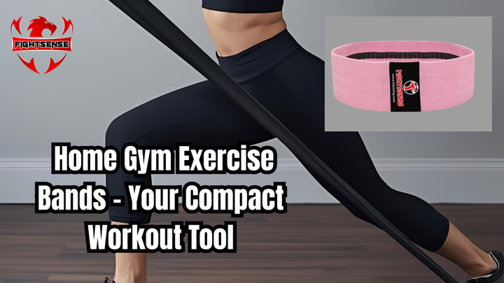 Home Gym Exercise Bands – Your Compact Workout Tool
