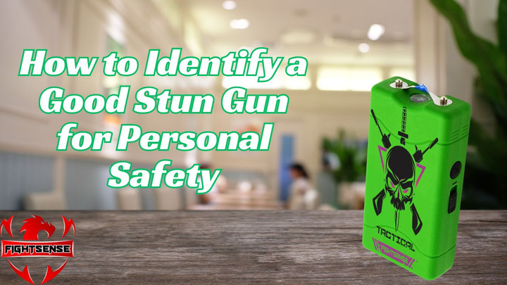 How to Identify a Good Stun Gun for Personal Safety